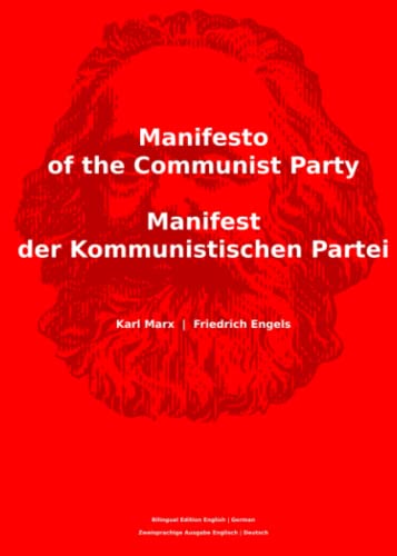 Manifesto of the Communist Party - Manifest der Kommunistischen Partei: Bilingual Edition | Zweisprachige Ausgabe von Independently published